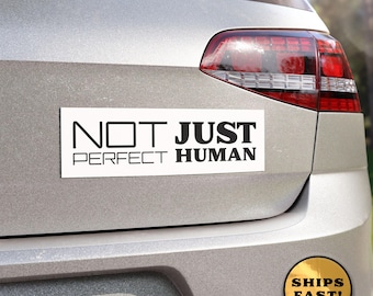 AI Car Bumper Magnet, Funny Tech Humor, Not Just Perfect Human