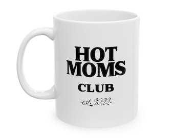 Personalized Hot Moms Club Mug, Mother's Day Gift