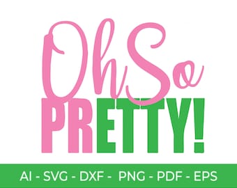 May include: Pink and green text graphic that reads "Oh So Pretty!"