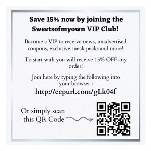 May include: A white square with a black border contains text about joining the Sweetsofmyown VIP Club and receiving a 15% discount. The text also includes a link to eepurl.com/gLk04f and a QR code.
