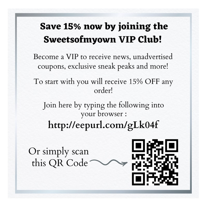Peut inclure: Un carr&eacute; blanc avec une bordure noire contient du texte sur l'adh&eacute;sion au club VIP Sweetsofmyown et la r&eacute;ception d'une r&eacute;duction de 15 %. Le texte comprend &eacute;galement un lien vers eepurl.com/gLk04f et un code QR.