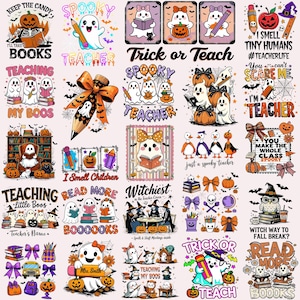 May include: A collection of Halloween-themed graphics featuring ghosts, pumpkins, books, and pencils. Text includes "Trick or Teach," "Teaching My Boos," and "I Smell Tiny Humans." The designs are in orange, black, and white.
