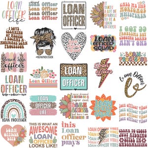 May include: A collection of colorful graphic designs with the words "Loan Officer" in various fonts and styles. Some designs include leopard print, flowers, and inspirational phrases. The overall theme is related to the loan officer profession.