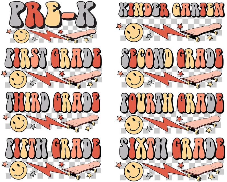 May include: A set of school-themed graphics displaying grade levels from Pre-K to Sixth Grade. Each design incorporates a smiley face, a lightning bolt, a skateboard, and stars. The text is in a retro font with orange, yellow, and grey colours.