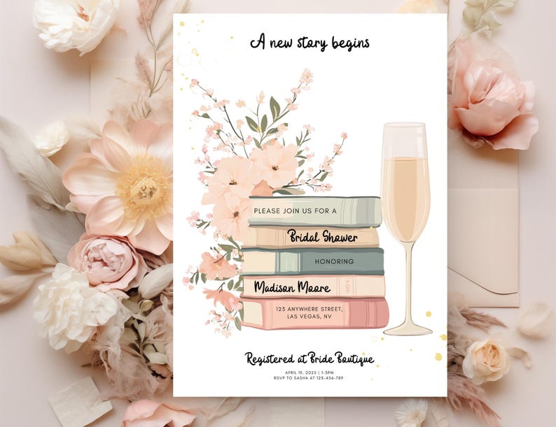 May include: A bridal shower invitation with a stack of books, floral accents, and a champagne flute. The invitation reads "A new story begins" and includes details for the event, such as the date, time, and location.