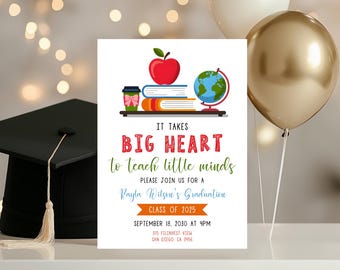 Teacher Graduation Invitation, Editable Big Heart Teach Little Minds Grad Party Invitation, Educator School Invitation Template, Teacher