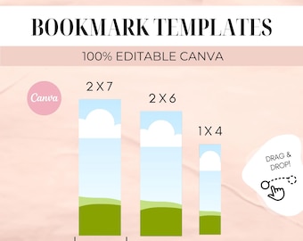 May include: Bookmark templates with a light pink background. The text "BOOKMARK TEMPLATES" is at the top. Below are three bookmark designs with dimensions 2x7, 2x6, and 1x4. The text "100% EDITABLE CANVA" is below the title. A pink Canva logo is on the left.