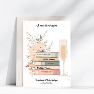 May include: Bridal shower invitation with a stack of books, a champagne flute, and floral accents. The invitation reads "A new story begins" and includes details for Madison Moore's bridal shower.