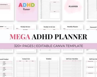 May include: A collection of printable planner pages with a pink and white color scheme. The cover of the planner says "ADHD Planner". The text "MEGA ADHD PLANNER" is displayed prominently, along with "320+ PAGES | EDITABLE CANVA TEMPLATE".