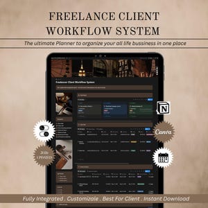 May include: A digital tablet displays a dark-themed freelance client workflow system. The screen shows project management tools, client lists, and a calendar. Text includes "Freelance Client Workflow System" and "2026 UPDATED". Icons for Canva and Notion are visible.
