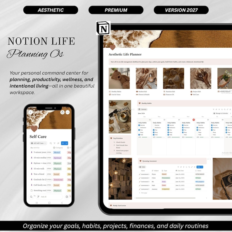 May include: A digital Notion Life Planning OS dashboard displayed on a tablet and smartphone. The interface features a brown and white color scheme with sections for self-care, daily habits, and project tracking, including text labels like Aesthetic, Premium, Version 2027, and Notion Life Planning OS.