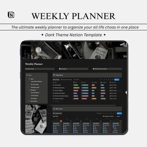 May include: A digital weekly planner template on a tablet, featuring a dark theme. The screen displays a calendar layout with task lists and habit trackers. The text "WEEKLY PLANNER" and "Dark Theme Notion Template" are visible.