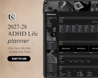 May include: A digital tablet displaying a 2027-28 ADHD Life planner interface with a dark theme. The screen shows sections for daily habits, recipes, and financial accounts. Text on the left reads 2027-28 ADHD Life planner, Plan Your All Lifes In Only One Place, and EASY TO USE.