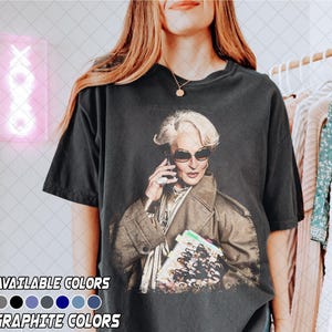 Comfort Colors Miranda Priestly Shirt, The Devil Wears Prada Tee Shirt, Fashion Boss Lady Graphic Tee, Gift For Women and Man Unisex T-Shirt image 4
