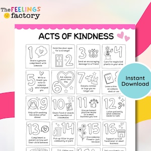 May include: Black and white printable featuring a grid of kindness acts, including compliments, helping others, and donating items. The text "ACTS OF KINDNESS" is at the top. A circular "Instant Download" graphic is on the right.