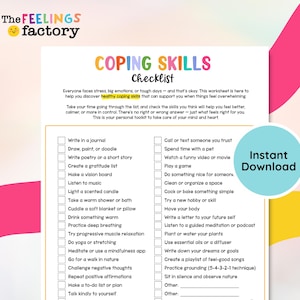 May include: A colorful coping skills checklist with the text "COPING SKILLS Checklist" at the top. The checklist includes various activities like journaling, listening to music, and practicing deep breathing. The words "Instant Download" are in a blue circle.