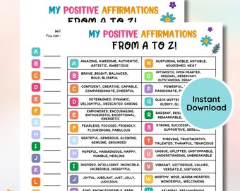 May include: A printable chart with a colorful design featuring positive affirmations from A to Z. Each letter of the alphabet is paired with a list of positive words, such as "amazing", "awesome", "authentic", "artistic", and "ambitious".