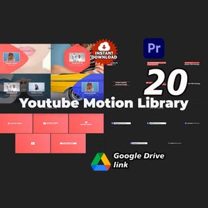 May include: A graphic promoting a YouTube Motion Library with the text "20" in large white font. The image includes thumbnails, the Adobe Premiere Pro logo, and a Google Drive link icon. The words "Instant Download" are also visible.