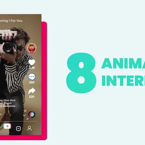 May include: A social media interface with a person holding a camera. The interface shows a video with like, comment, and share counts. The text "8 ANIMATED INTERFACE" is displayed in teal.