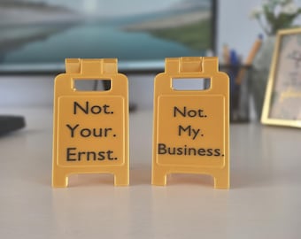 Lustiges Hinweisschild Büro - Geschenk für Mitarbeiter  - Not Your Ernst | Not My Business- Schild - Geschenke Kollegen - Büro - Office
