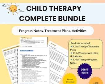 Child Therapy Complete Bundle: Progress Notes, Treatment Plans, Activities/Interventions