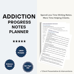 May include: Addiction Progress Notes Planner with 1,800+ prompts and 168-page PDF. The document features sections for Living Environment Deficiency, Substance Use Disorder, client presentation, and interventions for clinical documentation.
