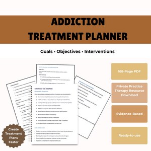 Addiction Treatment Planner - Goals • Objectives • Interventions • Relapse Prevention