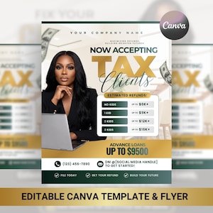 May include: A digital flyer template for tax services featuring a person in a black blazer with a laptop. Text includes NOW ACCEPTING TAX CLIENTS, ESTIMATED REFUNDS, and ADVANCE LOANS UP TO $9500. The design uses gold and dark green accents with money graphics.