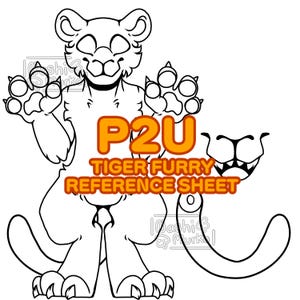 May include: Line art illustration of a tiger-like furry character in a standing pose. The image includes the text "P2U TIGER FURRY REFERENCE SHEET" in orange and white. The character has large paws and a long tail.