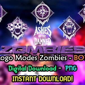 Puede incluir: Descarga digital con el texto "ASHES OF THE DAMNED" y "ZOMBIES". El diseño incluye varios logotipos estilizados con calaveras y otros elementos temáticos. También están presentes las palabras "Logo Modes Zombies - BO7", "Digital Download - PNG" e "INSTANT DOWNLOAD!".