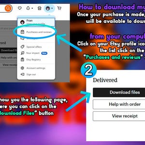 May include: A screenshot showing how to download files from Etsy. The image highlights the Etsy profile icon, the "Purchases and reviews" option, and the "Download files" button. Text explains the download process.