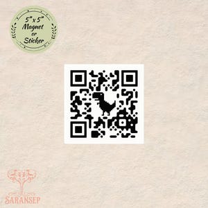 May include: A square, white magnet or sticker with a black QR code and a pixelated dinosaur graphic. The magnet or sticker is 5" x 5". A circular green label with text that reads "5" x 5" Magnet or Sticker" is in the upper left corner.