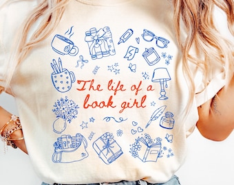 The Life of a Book Girl  Comfort Colors Shirt, Book Lovers Tee, Bookish Readers Gift, Reading Tshirt Gifts for Librarian, Bookworm Teacher