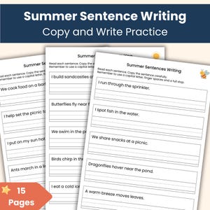 May include: Summer sentence writing practice sheets. The pages have lines for copying sentences about summer activities. The top of the pages have the text "Summer Sentence Writing Copy and Write Practice". The image shows 15 pages.