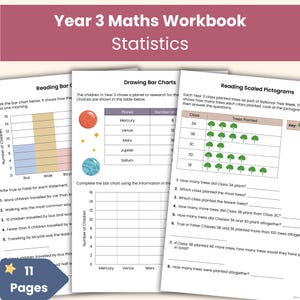 May include: A Year 3 Maths Workbook on statistics featuring 11 pages of educational content. The pages include bar charts, tables with planet data, and scaled pictograms of trees, with questions for students to answer based on the data provided.