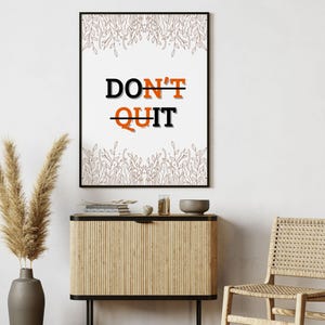 Don’t Quit Motivational Wall Art – Printable Positive Quote Poster, Inspiring Office Decor, Digital Download Typography Print
