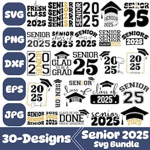 Lot Svg Senior 2025, Graduation Svg, Svg de la promotion 2025, Svg chemise du secondaire, Svg remise des diplômes Senior, 2025 Svg, Svg cadeau de fin d'études