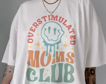 Overstimulated Moms Club Png, Funny Mom Png, Trendy Mothers Day Png, Gift For Mama, Mama Png, Digital Png Download, Sublimation Designs
