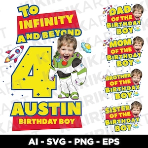 May include: A digital birthday graphic featuring a large yellow number four, a space ranger character with a child's face, and the text To Infinity and Beyond, Austin Birthday Boy, Dad, Mom, Brother, and Sister of the Birthday Boy with rockets.