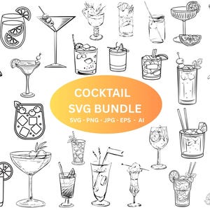 May include: Black and white line art illustrations of various cocktails, including martinis, margaritas, and highballs. The image includes the text "COCKTAIL SVG BUNDLE" with file type information. Perfect for bar decor or digital design projects.