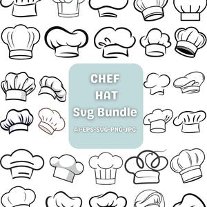 May include: A collection of black and white chef hat illustrations in various styles. The image includes the text "CHEF HAT Sug Bundle" and file type information. The hats are depicted with different crown shapes and brims.