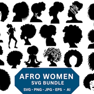 Afro Woman SVG Bundle, Afro Woman SVG, Afro Girl Svg, Afro Queen Svg, Afro Lady Svg, Curly Hair Svg, Black Woman, African American Svg