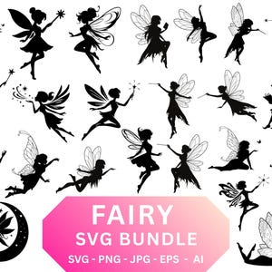 Puede incluir: Siluetas negras de hadas en varias poses, algunas con varitas o interactuando con mariposas. La imagen incluye el texto "FAIRY SVG BUNDLE" en una pancarta rosa y blanca, con información sobre el tipo de archivo.
