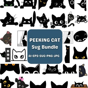 May include: A collection of black cat illustrations in various poses, peeking from the sides, with different eye colors and expressions. The text "PEEKING CAT Sug Bundle" is displayed on a blue background, along with file type information.