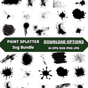 May include: A collection of black paint splatter designs in various shapes and sizes on a white background. The image includes text that reads "PAINT SPLATTER Sug Bundle" and "DOWNLOAD OPTIONS AI-EPS-SUG-PNG-JPG".