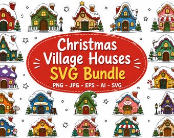 Christmas Village Houses SVG Bundle: Winter Clipart, Christmas PNG, Snow Houses SVG, Digital Download