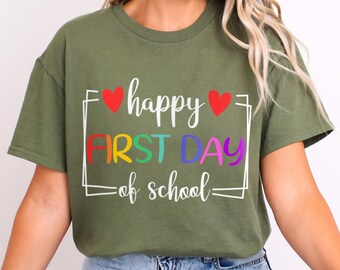 Happy First Day Of School Shirt, Homeroom Teacher Gift Shirt, First Day Of School Shirt, Elementary School Shirt, 351728