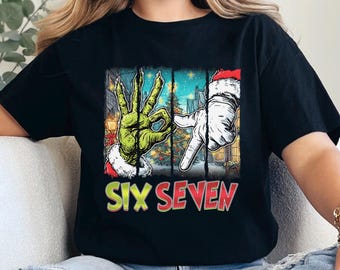 Six Seven Grinch Santa Christmas Shirt, Viral 6 7 Meme Shirt,Funny Gen Z Grinch Shirt,Grinchmas Shirt, Social Media Humor Holiday Tee 354149