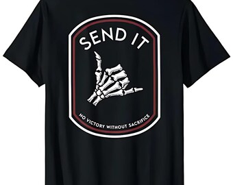 Short Sleeve Send It No Victory Without Sacrifice (on back) T-Shirt for Men Women