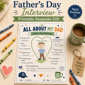 A Father's Day interview sheet with the title "All About My Dad". The sheet includes fill-in-the-blank sections and a space to draw a picture. A mug that says "Best Dad Ever" and crayons are also visible.
